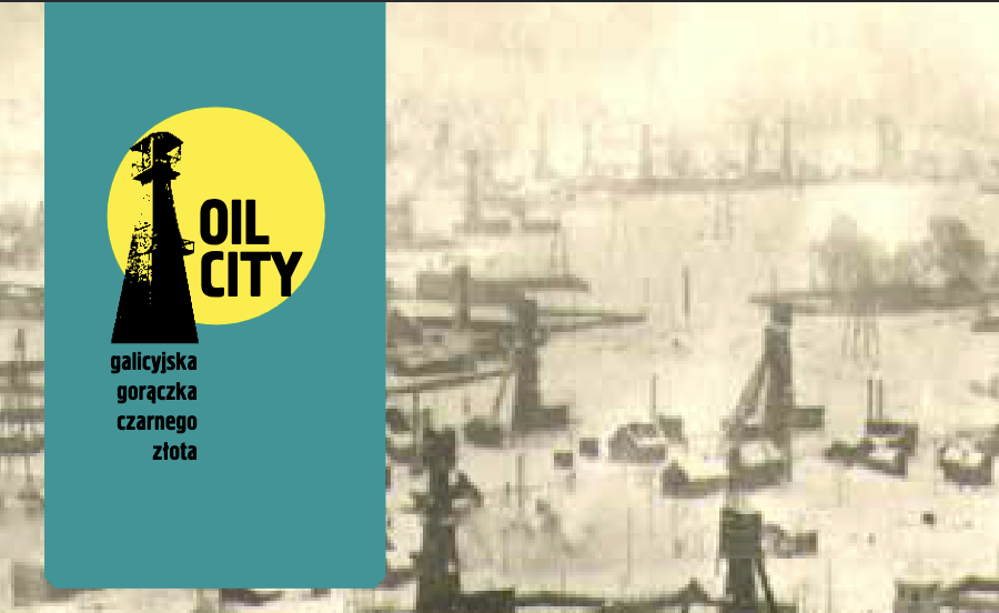 OIL CITY GALICYJSKA GORĄCZKA CZARNEGO ZŁOTA
